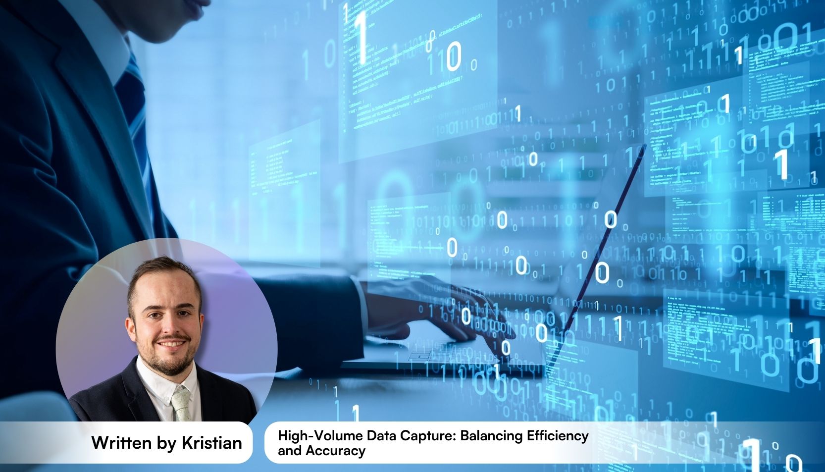 High-Volume Data Capture: Balancing Efficiency and Accuracy
