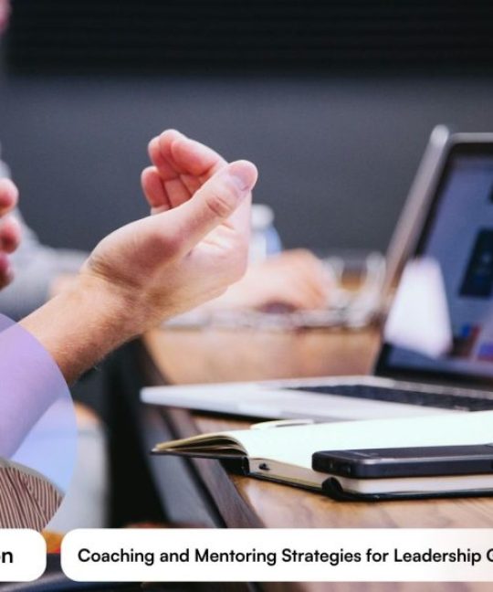 Coaching and Mentoring Strategies for Leadership Growth