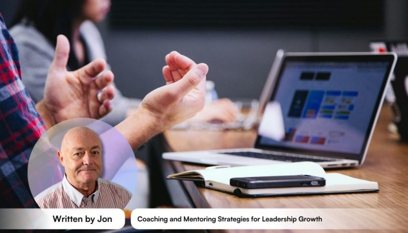Coaching and Mentoring Strategies for Leadership Growth